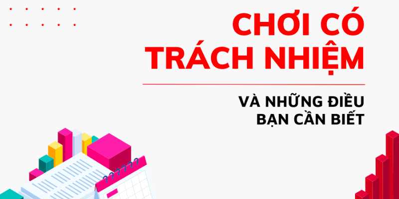 Định nghĩa chơi có trách nhiệm là gì?