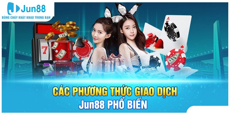 JUN 88 phiên bản mới mở rộng hình thức giao dịch